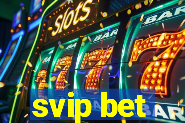 svip bet